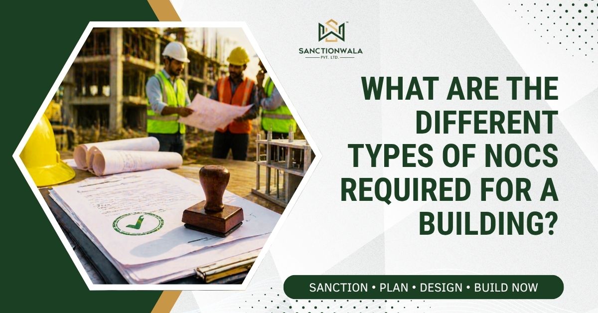 Different Types of NOCs Required for a Building