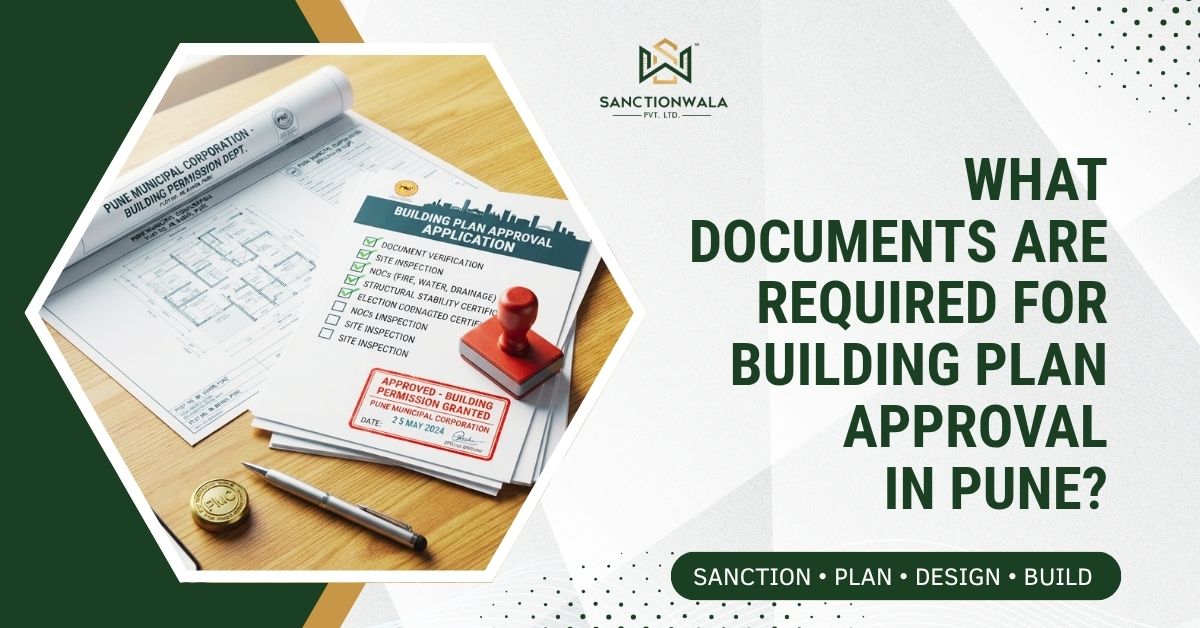 What Documents Are Required for Building Plan Approval in Pune